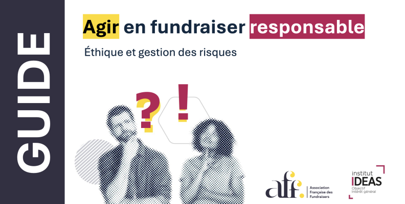 Guide « AGIR EN FUNDRAISER RESPONSABLE »